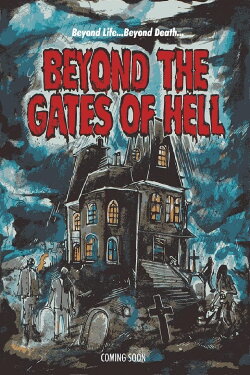 Beyond the Gates of Hell (2022) Beyond the Gates of Hell (2022)