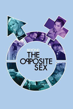 Beyond the Opposite Sex (2018) Beyond the Opposite Sex (2018)