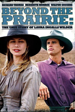 Beyond the Prairie: The True Story of Laura Ingalls Wilder (1999) Beyond the Prairie: The True Story of Laura Ingalls Wilder (1999)