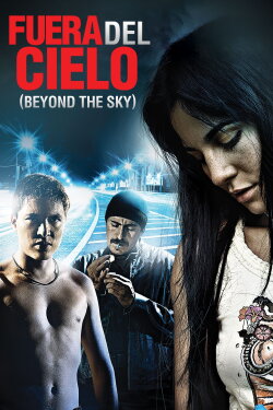 Beyond the Sky (2007) Beyond the Sky (2007)
