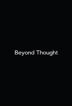 Beyond Thought (Awareness Itself) (2011) Beyond Thought (Awareness Itself) (2011)
