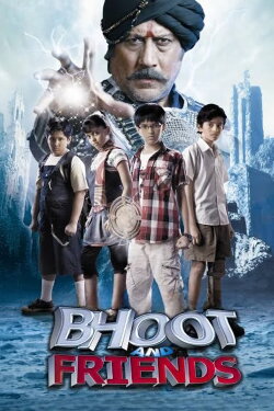 Bhoot and Friends (2010) Bhoot and Friends (2010)