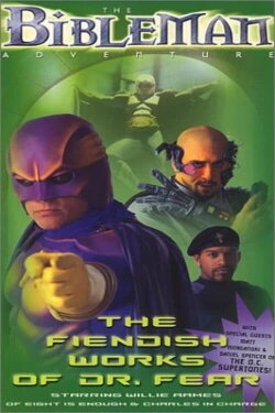 Bibleman: The Fiendish Works of Dr. Fear (1999) Bibleman: The Fiendish Works of Dr. Fear (1999)