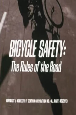 Bicycle Safety: The Rules of the Road (1976)