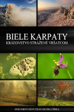 Biele Karpaty - Kráľovstvo strážené Vršatcom (2014) Biele Karpaty - Kráľovstvo strážené Vršatcom (2014)
