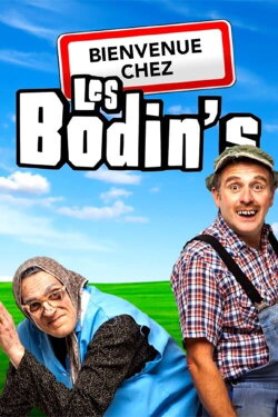 Bienvenue chez les Bodin's (2022) Bienvenue chez les Bodin's (2022)