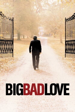 Big Bad Love (2001) Big Bad Love (2001)