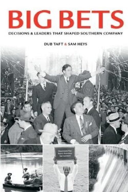 Big Bets: 100 Years of Southern Company (2012) Big Bets: 100 Years of Southern Company (2012)