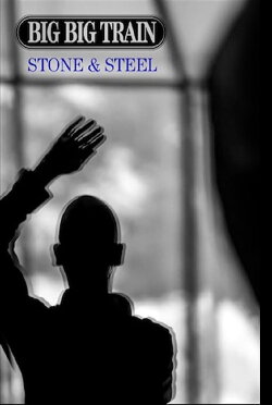 Big Big Train - Stone & Steel (2016) Big Big Train - Stone & Steel (2016)