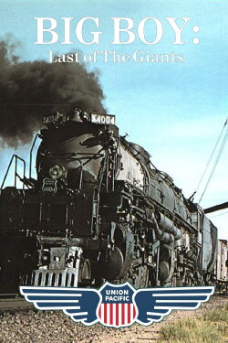 Big Boy: Last of the Giants (1959) Big Boy: Last of the Giants (1959)