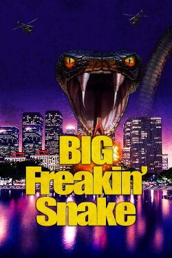 Big Freakin' Snake (2023) Big Freakin' Snake (2023)