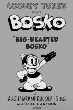 Big-Hearted Bosko (1932)