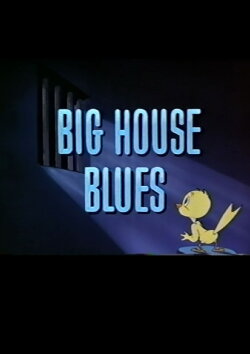 Big House Blues (1947) Big House Blues (1947)