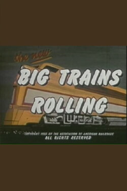 Big Trains Rolling (1955)