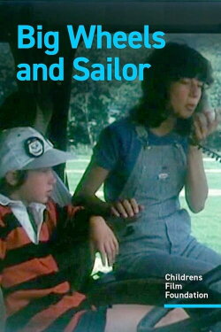 Big Wheels and Sailor (1979) Big Wheels and Sailor (1979)