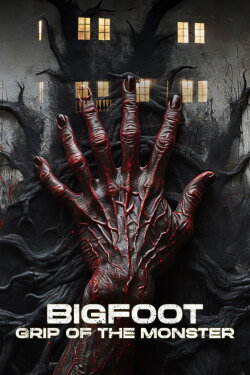 Bigfoot: Grip of the Monster (2024) Bigfoot: Grip of the Monster (2024)