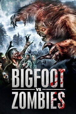 Bigfoot vs. Zombies (2016) Bigfoot vs. Zombies (2016)