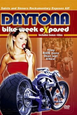 Bike Week Exposed: Saints and Sinners (2003) Bike Week Exposed: Saints and Sinners (2003)
