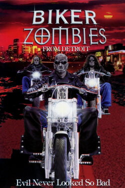 Biker Zombies from Detroit (2001) Biker Zombies from Detroit (2001)