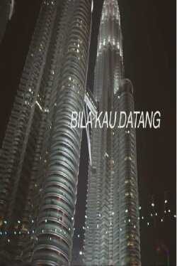 Bila Kau Datang (2015) Bila Kau Datang (2015)