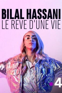 Bilal Hassani, le rêve d'une vie (2019) Bilal Hassani, le rêve d'une vie (2019)