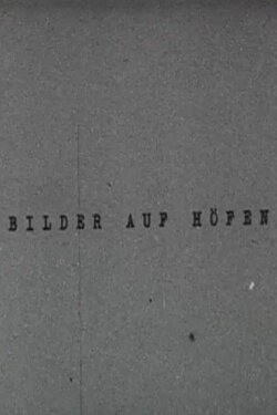 Bilder auf Höfen (1984) Bilder auf Höfen (1984)