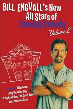 Bill Engvall's New All Stars of Country Comedy: Volume 2 (2004) Bill Engvall's New All Stars of Country Comedy: Volume 2 (2004)