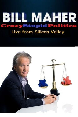 Bill Maher: CrazyStupidPolitics (2012) Bill Maher: CrazyStupidPolitics (2012)
