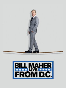 Bill Maher: Live from D.C. (2014)