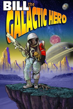 Bill the Galactic Hero (2014)