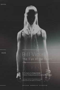 Bill Viola: The Eye of the Heart (2003) Bill Viola: The Eye of the Heart (2003)