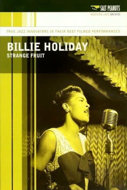 Billie Holiday: Strange Fruit (2007) Billie Holiday: Strange Fruit (2007)