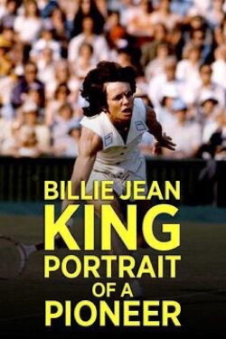 Billie Jean King: Portrait of a Pioneer (2006) Billie Jean King: Portrait of a Pioneer (2006)