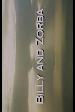 Billy and Zorba (1999) Billy and Zorba (1999)