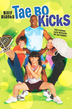 Billy Blanks: Tae Bo Kicks (2005) Billy Blanks: Tae Bo Kicks (2005)