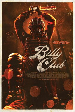 Billy Club (2013) Billy Club (2013)