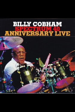 Billy Cobham: Spectrum 40 - Live at Lotos Jazz Festival (2014) Billy Cobham: Spectrum 40 - Live at Lotos Jazz Festival (2014)