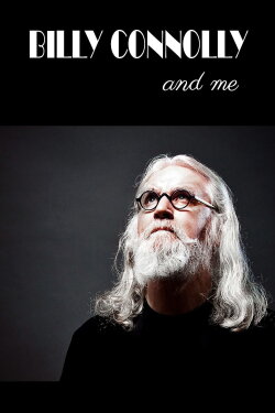 Billy Connolly And Me (2017) Billy Connolly And Me (2017)