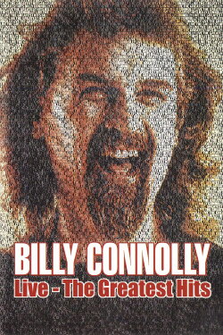 Billy Connolly: Live - The Greatest Hits (2003) Billy Connolly: Live - The Greatest Hits (2003)