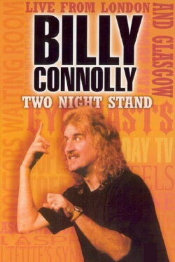 Billy Connolly: Two Night Stand (1997) Billy Connolly: Two Night Stand (1997)