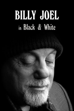 Billy Joel: In Black & White (2022) Billy Joel: In Black & White (2022)