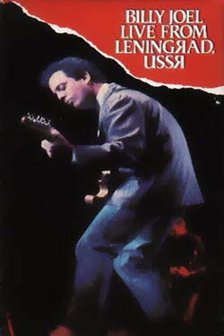 Billy Joel: Live in Leningrad (1987) Billy Joel: Live in Leningrad (1987)