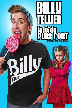 Billy Tellier: La loi du plus fort (2014) Billy Tellier: La loi du plus fort (2014)