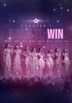 BINI Chapter 1: Born to Win (2024) BINI Chapter 1: Born to Win (2024)