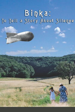 Binka: To Tell a Story About Silence (2007) Binka: To Tell a Story About Silence (2007)