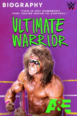 Biography: Ultimate Warrior (2021) Biography: Ultimate Warrior (2021)