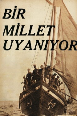 Bir Millet Uyanıyor (1932) Bir Millet Uyanıyor (1932)