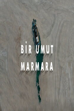 Bir Umut Marmara (2021)