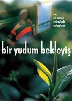 Bir Yudum Bekleyiş (2006) Bir Yudum Bekleyiş (2006)