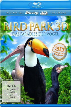 Birdpark - Das Paradies der Vögel (2013) Birdpark - Das Paradies der Vögel (2013)